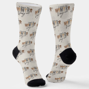 Chaussette Je ne fais pas très bien l'hiver Drôle d'hiver