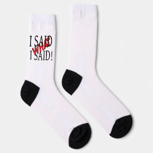 Chaussette Kazmir Unisex J'AI DIT CE QUE J'AI DIT Chaussettes