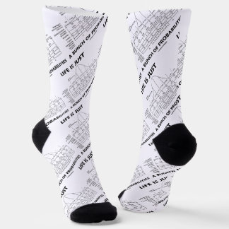 Chaussette La Vie N'Est Qu'Un Ensemble De Statistiques De Pro