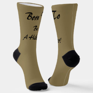 Chaussette Né Pour Être Un Randonneur