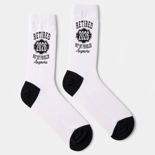 Chaussette Retraite 2026 Plus Mon Problème Drôle (Droite)