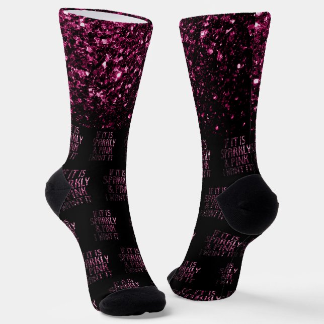 Chaussette Si c'est Sparkly et Pink je le veux motif noir (Angulaire)