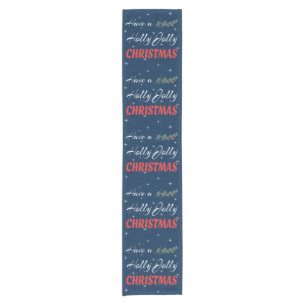 Chemin De Table Court Prenez un Holly Jolly Christmas