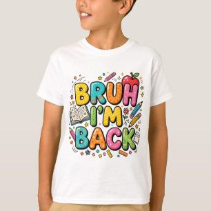 Chemise Bruh I'm Back T-shirt drôle rétro pour l