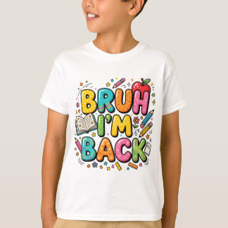 Chemise Bruh I'm Back | T-shirt drôle rétro pour l