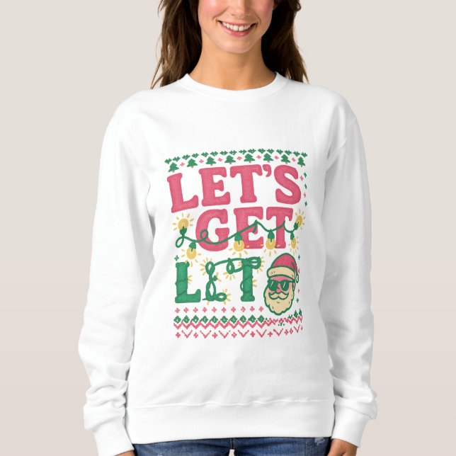 Chemise de Noël Let's Get Lit • Sweat hilarant et  (Devant)