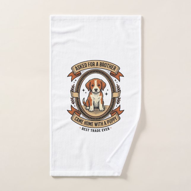 Chemise drôle de chiot a demandé un frère a obtenu (Serviette à main)