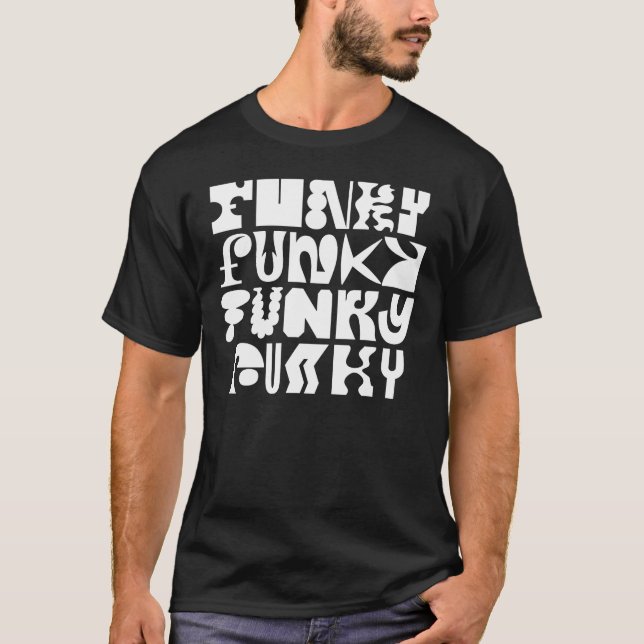 Chemise T-shirt d'art typographique funky (Devant)