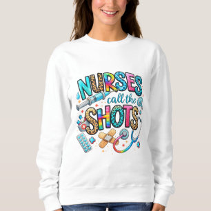 Chemises sweat à capuche Nurses Call the Shots