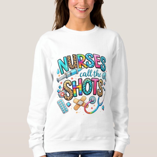 Chemises sweat à capuche Nurses Call the Shots (Devant)