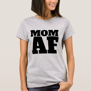 Chemises T-Shirts AF MOM Tee - shirts amusants