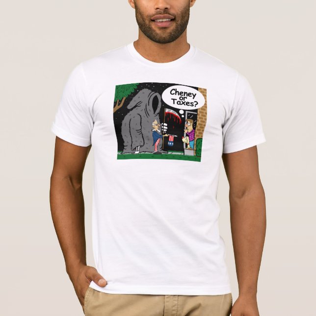 Cheney ou impôts ? T-shirt (Devant)