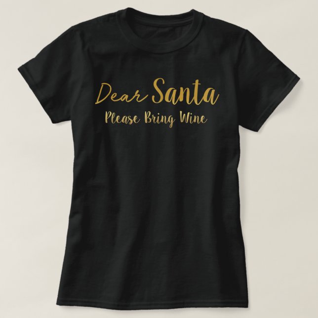 Cher Père Noël Apportez Votre T-shirt Vin (Design devant)