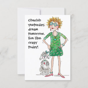 Cherish hier, rêve demain, vivez comme un fou