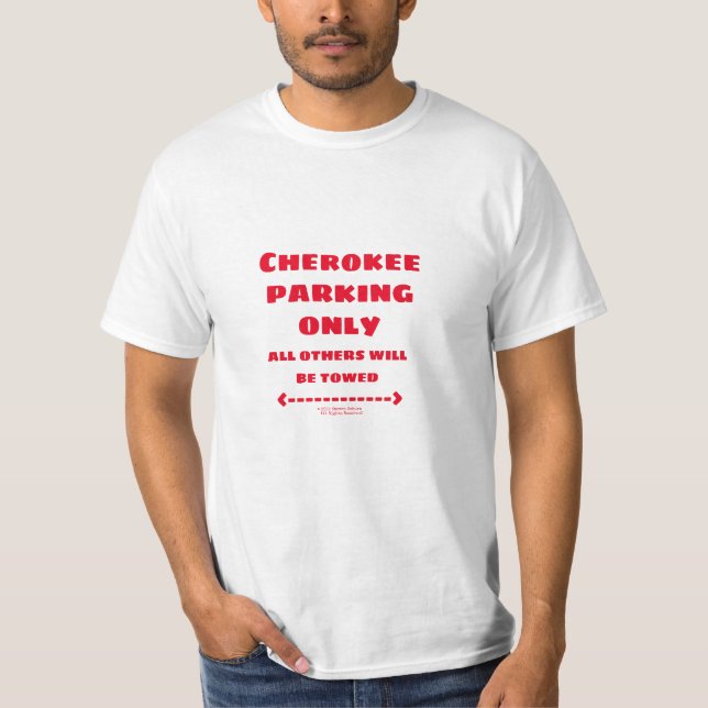 Cherokee Parking uniquement T-Shirt (Devant)