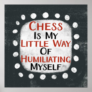 Chess Is My Little Way Poster Wall Art
