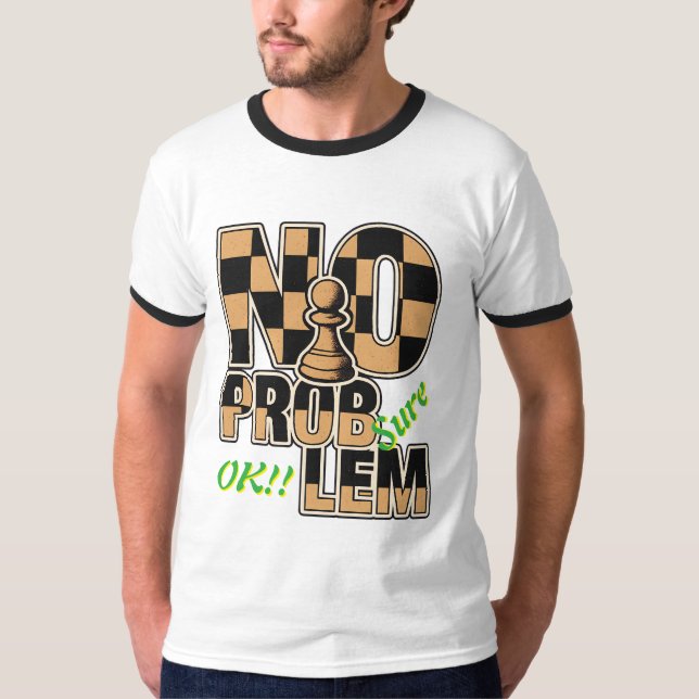 Chess Pawn No Problem Funny Ringer T-Shirt (Devant)