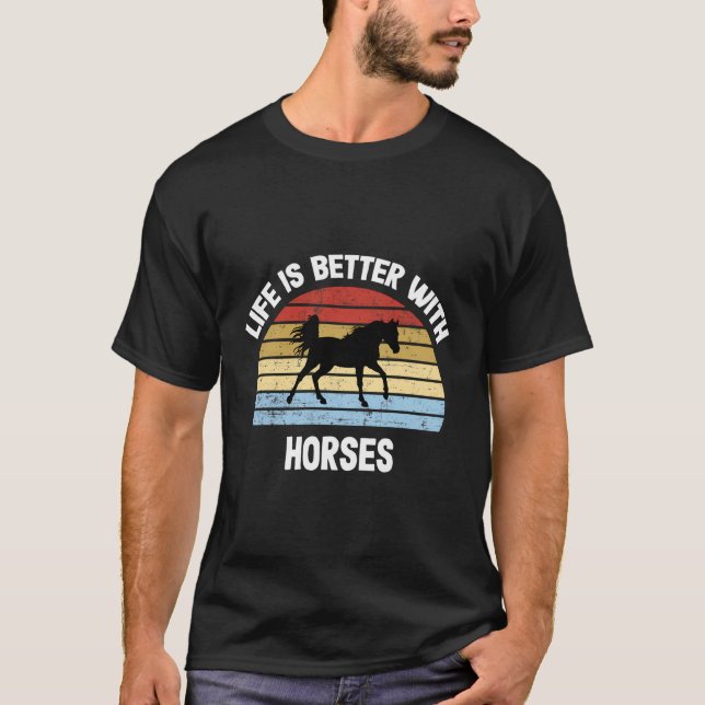 Cheval T-Shirt Vie Meilleure Avec Les Chevaux (Devant)