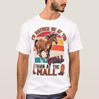 Chevaux, Je Préférerais Être Au Stall Fun T-Shirt