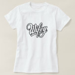 Chic 'Wifey' T-Shirt for Bridal Honeymoon Newlywed<br><div class="desc">Show off your new marital status with style in our 'Wifey' Script Font T-Shirt. This tee is a must-have for any newlywed, featuring a sophisticated script that adds a touch of glamour to a casual silhouette. It’s perfect for post-wedding events, casual outings, or as a sweet reminder of your special...</div>