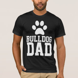 CHIEN BULLDOG DAD T-SHIRTS