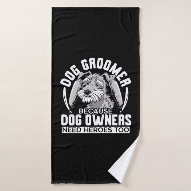 Chien Groomer Parce Que Les Propriétaires De Chien (Serviette de bain)