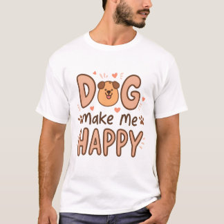 Chien Me Rendre Joyeux T-shirt