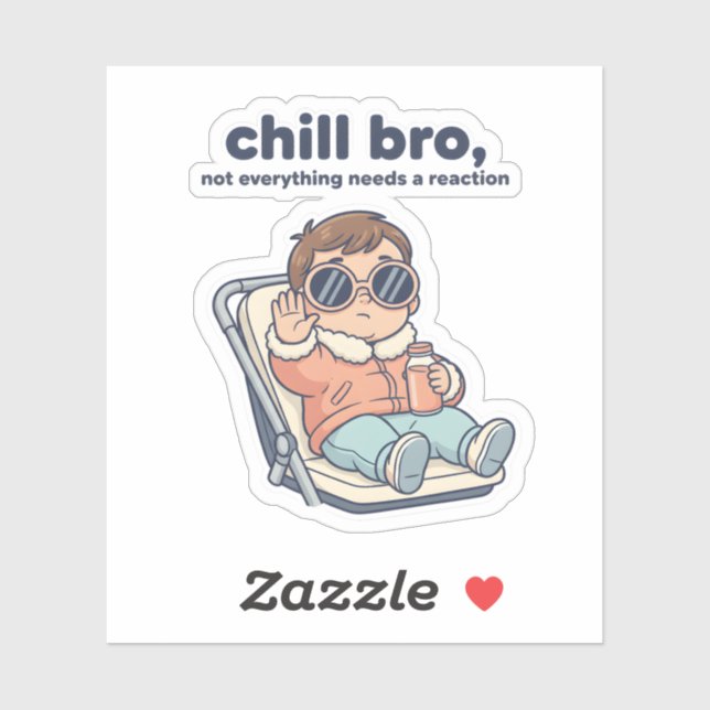 Chill Baby Funny Quote Sticker – Cool Toddler (Feuille)