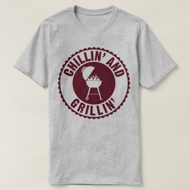 Chillin' And Grillin' BBQ Chef Cuisine T-Shirt Hum (Design devant)