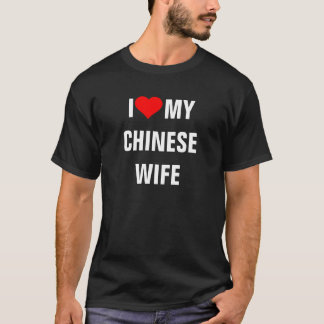 CHINE : T-shirt I Love My Chinese Wife