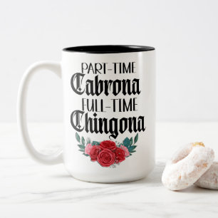 Chingona chingona mug à temps partiel