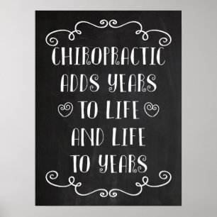 Chiropractic Adds Life To Years 18x24 Poster