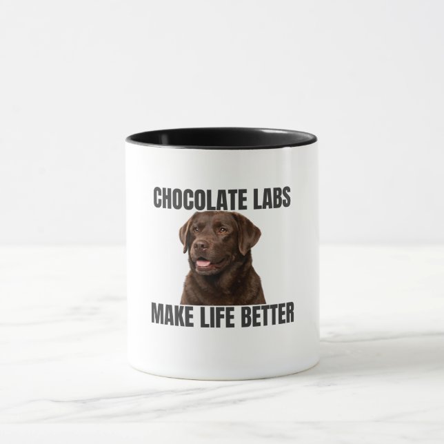 Chocolate Labs Make Life Better – Coffee Mug (Centre)