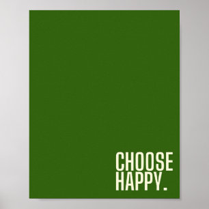 choisissez heureux. Poster et impression