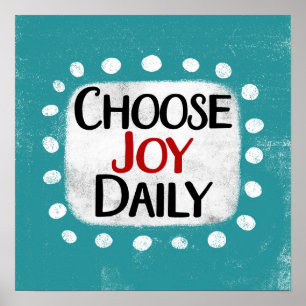 Choisissez Joy Daily Poster Wall Art