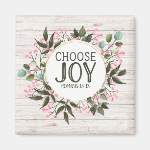 Choisissez Joy Romans 15:13 Magnet