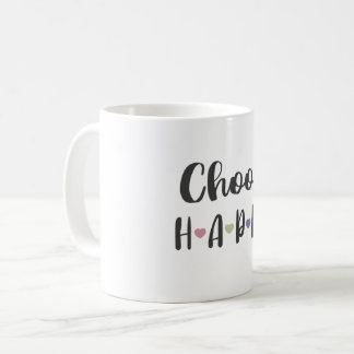 Choisissez la tasse heureuse, tasse de café de