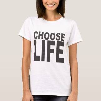 Choisissez le T-shirt de la vie - le tee - shirt