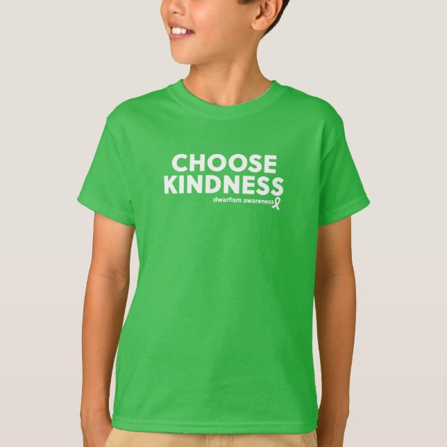 Choisissez le T-shirt Kindness Dwarfism Awareness (Devant)