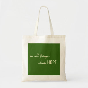 choisissez l'espoir. en toutes choses. Totes & Sac