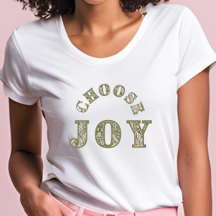 Choose Joy - green floral typographie T-Shirt