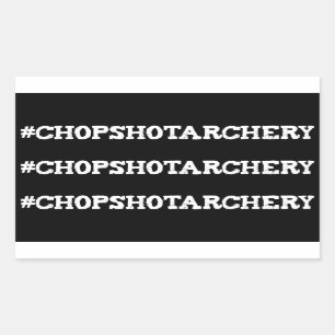 Chop Shot tir à l'arc Hashtag Stickers Membres