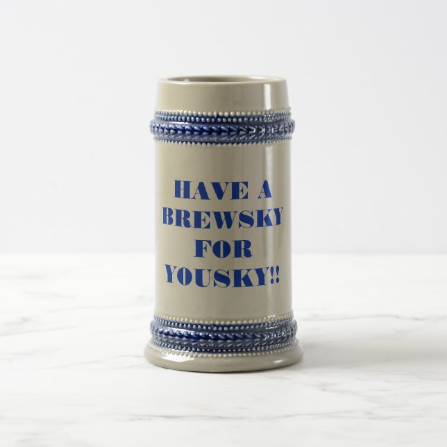 CHOPE À BIÈRE AYEZ UN BREWSKY POUR YOUSKY ! ! (Centre)