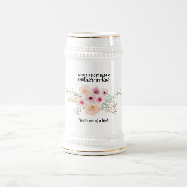 Chope À Bière BADASS Cadeau de belle-mère - L'une des fleurs d'u (Centre)