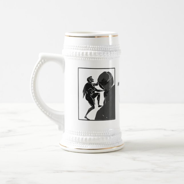 Chope À Bière C'est juste comment je roule --Sisyphus (Gauche)