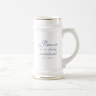 Chope À Bière Citation de l'engagement quotidien pour la paix
