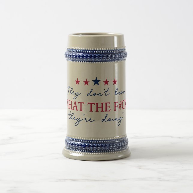 Chope À Bière Citation drôle « Ils ne savent pas ce qu'ils font  (Centre)