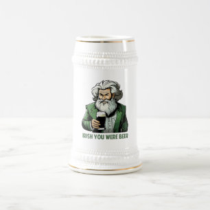 Chope À Bière Irish You Were Beer -