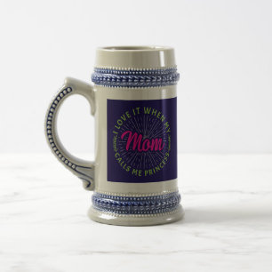 Chope À Bière J'Aime Quand Ma Mère M'Appelle Princesse-95105