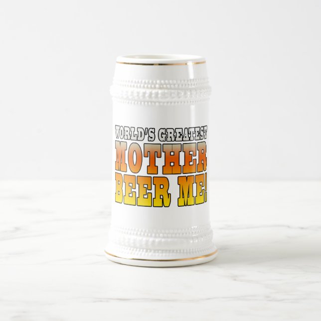 Chope À Bière La plus grande bière de mère de mères des mondes (Centre)